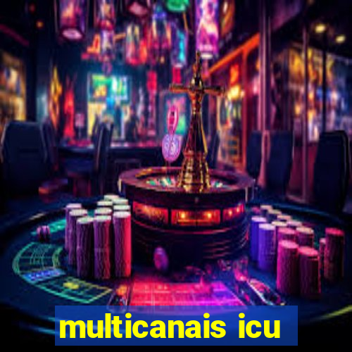 multicanais icu